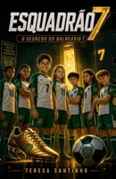 O Segredo do Balneário 7 (Squad 7) (Portuguese Edition) B0HB51TJPS Book Cover