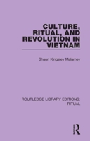 Culture, Ritual and Revolution in Vietnam 0367436922 Book Cover