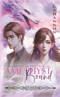 Amethyst Bound (Dragonbound: Amethyst) B0DRD1H1RD Book Cover