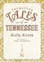 Forgotten Tales of Tennessee 1609491564 Book Cover