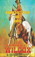 Winchester de oro (Colección Oeste) 1619515334 Book Cover