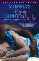 Momma's Baby, Daddy's Maybe 0743491998 Book Cover