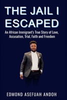 The Jail I Escaped B0H7BCFYHK Book Cover