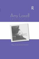 Amy Lowell, Diva Poet 1032928336 Book Cover