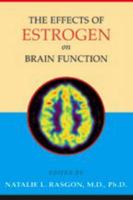 The Effects of Estrogen on Brain Function 0801882826 Book Cover