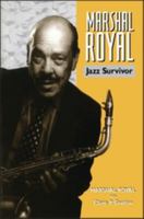 Marshal Royal: Jazz Survivor (Bayou Jazz Lives) 0826458041 Book Cover