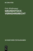 Grundstückverkehrsrecht: Textausgabe Mit Einleitung Und Sachverzeichnis 3112399552 Book Cover