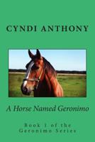 A Horse Named Geronimo: The Great Escape 1494853957 Book Cover