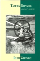 Tamsen Donner: A Woman's Journey 0914086200 Book Cover