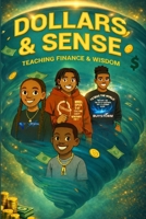 Dollars & Sense: Teaching Finance and Wisdom B0GWDNKYYM Book Cover