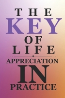 The Key of Life: Appreciation in Practice B0DYSGC7RN Book Cover
