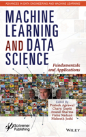 Machine Learning and Data Science : Fundamentals and Applications 1119775612 Book Cover