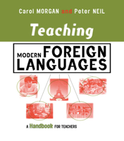 TEACHING MODERN FOREIGN LANGUAGES (Kogan Page Teaching Series) 0749433477 Book Cover