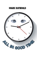 All in Good Time 1398488569 Book Cover