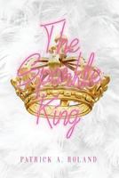 The Sparkle King 1999613643 Book Cover