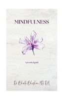 Mindfulness: A practical guide B0CLZMYCCC Book Cover