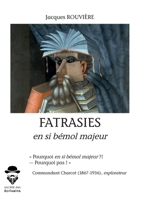 Fatrasies en si bémol majeur (French Edition) 2342160542 Book Cover