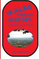 Walks Through History: At the West of the Weald 1873855516 Book Cover