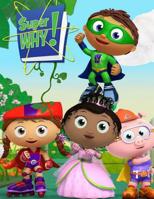 Super Why: Coloring Book Amazing Coloring Book With 30 High Quality Images 1090377495 Book Cover