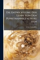 Die Entwickelung Der Lehre Von Den Punktmannigfaltigkeiten (German Edition) 1023957906 Book Cover