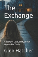 A Life Not Meant For You: A Story of Love, Loss, and an Impossible Truth B0H5VJKBTM Book Cover