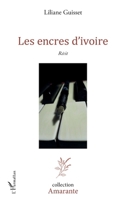 Les encres d'ivoire (Amarante) (French Edition) 2140326008 Book Cover