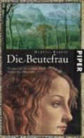 Die Beutefrau: Roman um die letzte Liebe Karls des Großen 3492048706 Book Cover
