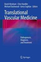 Translational Vascular Medicine: Pathogenesis, Diagnosis, and Treatment 1447158326 Book Cover
