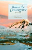 Below the Convergence: Voyages Toward Antarctica, 1699-1839