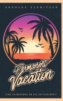 Permanent Vacation: Eine Erinnerung an die Zeitlosigkeit 3754301772 Book Cover