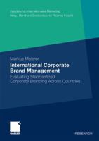 International Corporate Brand Management: Evaluating Standardized Corporate Branding Across Countries 3834924601 Book Cover