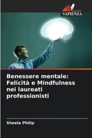Benessere mentale: Felicità e Mindfulness nei laureati professionisti 6205690497 Book Cover