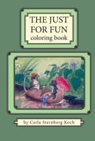 The Just for Fun Coloring Book 1546764496 Book Cover
