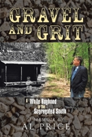 Gravel and Grit: A White Boyhood in the Segregated South 1984577689 Book Cover