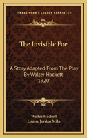The Invisible Foe 1532740352 Book Cover