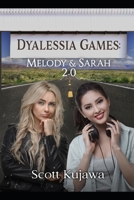 Dyalessia Games: Melody & Sarah 2.0 B094P5PLTJ Book Cover