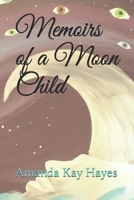 Memoirs of a Moon Child B0849XBSZQ Book Cover