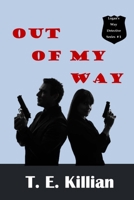 Out of My Way 197463843X Book Cover