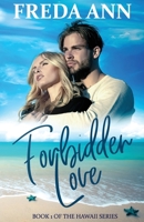 Forbidden Love: Book 1 of The Hawaii Series 1973144700 Book Cover