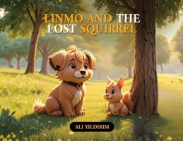 Linmo and the Lost Squirrel (Linmo and Friends Series books) 1970277211 Book Cover