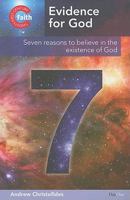 Evidence for God: Seven Reasons to Believe in the Existence of God 1846252253 Book Cover
