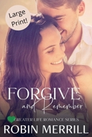 Forgive and Remember (Greater Life Romance B09RYTLC24 Book Cover