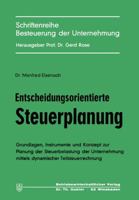 Entscheidungsorientierte Steuerplanung 3409500413 Book Cover