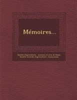 Memoires de la Société d'agriculture, sciences et arts de Douai ... 124994144X Book Cover