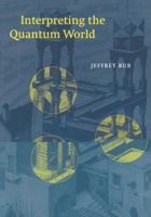 Interpreting the Quantum World 052165386X Book Cover
