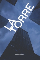 La torre: Crónica de una venganza (Spanish Edition) B0FL1G2F7H Book Cover