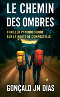 Le Chemin des Ombres (French Edition) B0FM3JGXPQ Book Cover