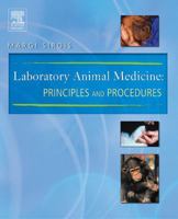 Laboratory Animal Medicine: Principles and Procedures 0323019447 Book Cover