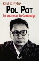 Pol Pot, le bourreau du Cambodge 2234052998 Book Cover