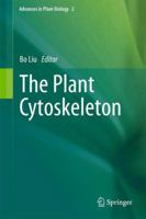 The Plant Cytoskeleton (Advances in Plant Biology) 1441909869 Book Cover